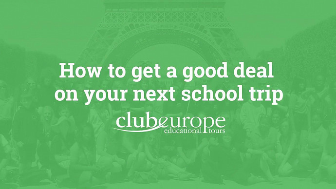 How to get a good deal on your next school trip