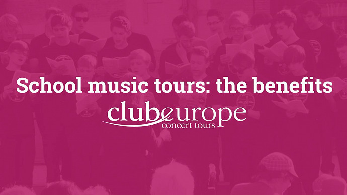 The Benefits of School Music Tours
